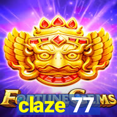 claze 77